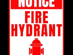 Sign notice fire hydrant